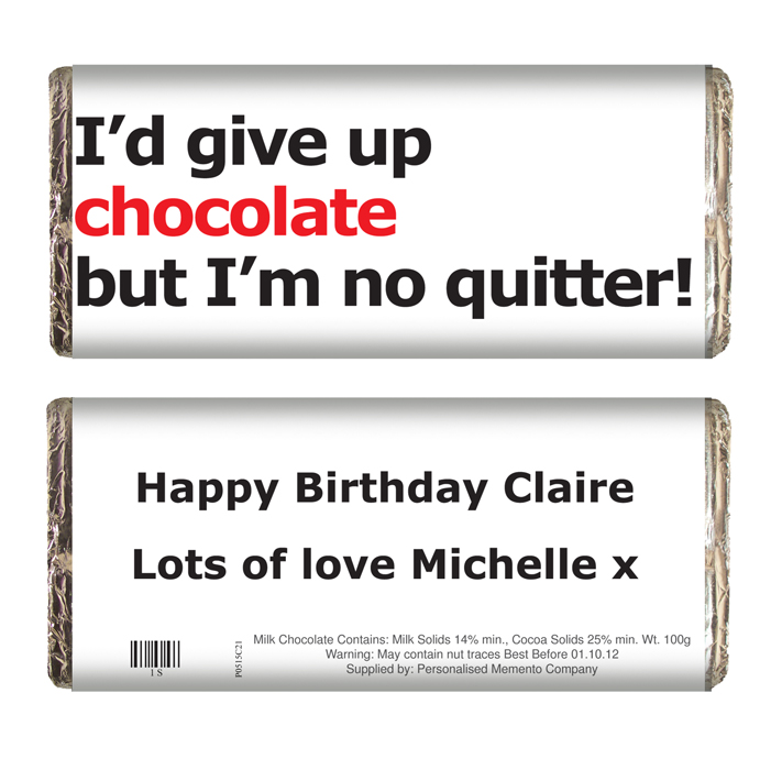 No Quitter Slogan Chocolate Bar